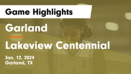Garland  vs Lakeview Centennial  Game Highlights - Jan. 12, 2024