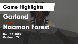 Garland  vs Naaman Forest  Game Highlights - Dec. 12, 2023