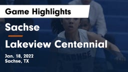 Sachse  vs Lakeview Centennial  Game Highlights - Jan. 18, 2022