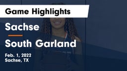 Sachse  vs South Garland Game Highlights - Feb. 1, 2022