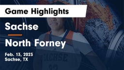 Sachse  vs North Forney  Game Highlights - Feb. 13, 2023