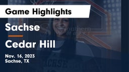 Sachse  vs Cedar Hill  Game Highlights - Nov. 16, 2023