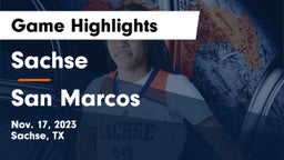 Sachse  vs San Marcos  Game Highlights - Nov. 17, 2023