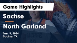 Sachse  vs North Garland  Game Highlights - Jan. 5, 2024