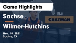 Sachse  vs Wilmer-Hutchins  Game Highlights - Nov. 18, 2021