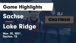 Sachse  vs Lake Ridge  Game Highlights - Nov. 20, 2021