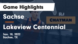 Sachse  vs Lakeview Centennial  Game Highlights - Jan. 18, 2022