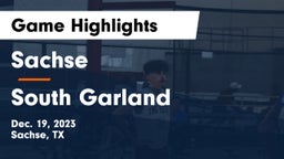 Sachse  vs South Garland  Game Highlights - Dec. 19, 2023