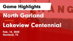 North Garland  vs Lakeview Centennial  Game Highlights - Feb. 14, 2020