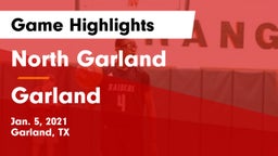 North Garland  vs Garland  Game Highlights - Jan. 5, 2021