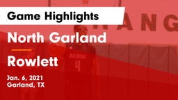 North Garland  vs Rowlett  Game Highlights - Jan. 6, 2021