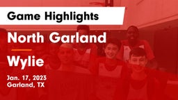 North Garland  vs Wylie  Game Highlights - Jan. 17, 2023