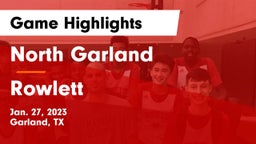 North Garland  vs Rowlett  Game Highlights - Jan. 27, 2023