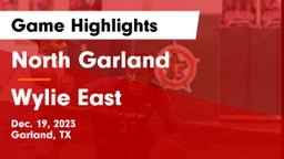 North Garland  vs Wylie East  Game Highlights - Dec. 19, 2023