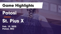 Potosi  vs St. Pius X  Game Highlights - Feb. 19, 2020