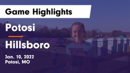 Potosi  vs Hillsboro  Game Highlights - Jan. 10, 2022