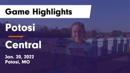 Potosi  vs Central  Game Highlights - Jan. 20, 2022