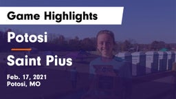 Potosi  vs Saint Pius Game Highlights - Feb. 17, 2021