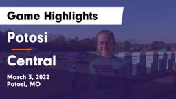 Potosi  vs Central  Game Highlights - March 3, 2022