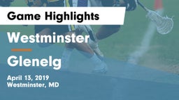 Westminster  vs Glenelg  Game Highlights - April 13, 2019