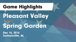 Pleasant Valley  vs Spring Garden Game Highlights - Dec 16, 2016