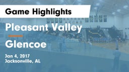 Pleasant Valley  vs Glencoe  Game Highlights - Jan 4, 2017