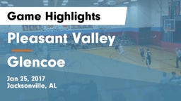 Pleasant Valley  vs Glencoe Game Highlights - Jan 25, 2017