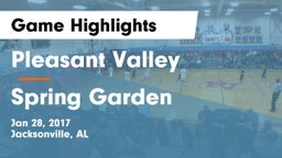 Pleasant Valley  vs Spring Garden Game Highlights - Jan 28, 2017