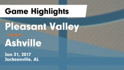 Pleasant Valley  vs Ashville Game Highlights - Jan 31, 2017