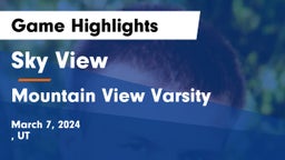 Sky View  vs Mountain View Varsity Game Highlights - March 7, 2024