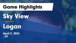 Sky View  vs Logan  Game Highlights - April 9, 2024