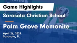 Sarasota Christian School vs Palm Grove Memonite Game Highlights - April 26, 2024