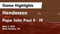 Henderson  vs Pope John Paul II - JV Game Highlights - May 2, 2022