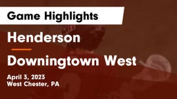 Henderson  vs Downingtown West  Game Highlights - April 3, 2023
