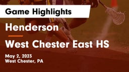 Henderson  vs West Chester East HS Game Highlights - May 2, 2023
