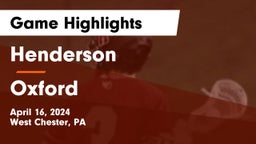 Henderson  vs Oxford  Game Highlights - April 16, 2024