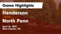 Henderson  vs North Penn  Game Highlights - April 26, 2024