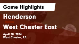 Henderson  vs West Chester East Game Highlights - April 30, 2024