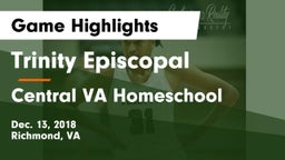 Trinity Episcopal  vs Central VA Homeschool Game Highlights - Dec. 13, 2018