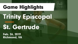 Trinity Episcopal  vs St. Gertrude Game Highlights - Feb. 26, 2019