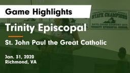 Trinity Episcopal  vs  St. John Paul the Great Catholic  Game Highlights - Jan. 31, 2020