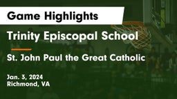 Trinity Episcopal School vs  St. John Paul the Great Catholic  Game Highlights - Jan. 3, 2024