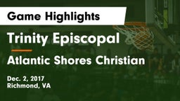 Trinity Episcopal  vs Atlantic Shores Christian Game Highlights - Dec. 2, 2017