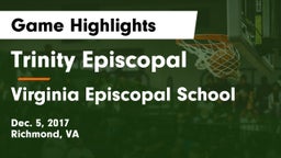 Trinity Episcopal  vs Virginia Episcopal School Game Highlights - Dec. 5, 2017