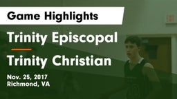 Trinity Episcopal  vs Trinity Christian  Game Highlights - Nov. 25, 2017