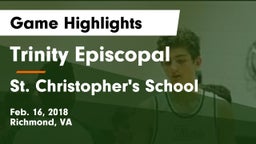 Trinity Episcopal  vs St. Christopher's School Game Highlights - Feb. 16, 2018