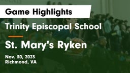 Trinity Episcopal School vs St. Mary's Ryken  Game Highlights - Nov. 30, 2023