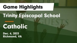 Trinity Episcopal School vs Catholic  Game Highlights - Dec. 6, 2023