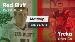 Matchup: Red Bluff High vs. Yreka  2016