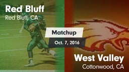 Matchup: Red Bluff High vs. West Valley  2016
